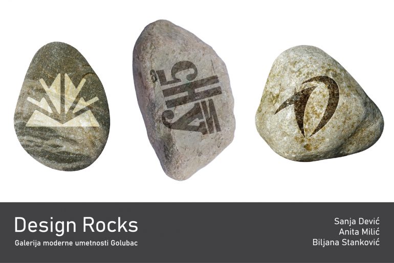 Изложба “Design Rocks” мр Сање Девић, Аните Милић и др ум. Биљане Станковић у Галерији модерне уметности Голубац