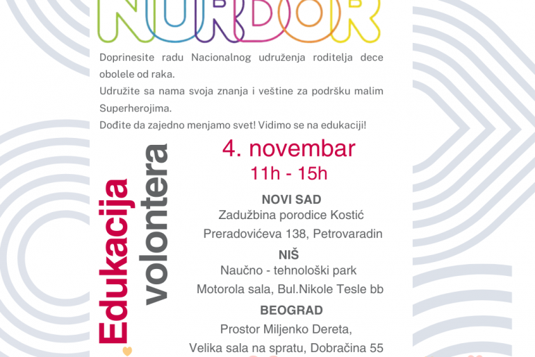 Позив за едукацију волонтера за помоћ Националном удружењу родитеља деце оболеле од рака НУРДОР