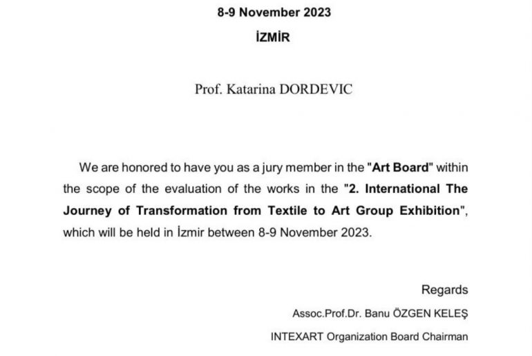 Проф. мр Катарина Ђорђевић учествује по позиву у раду жирија на 2nd International the Journey of Transformation from Textile to Art Group Exhibition, Измир, Турска