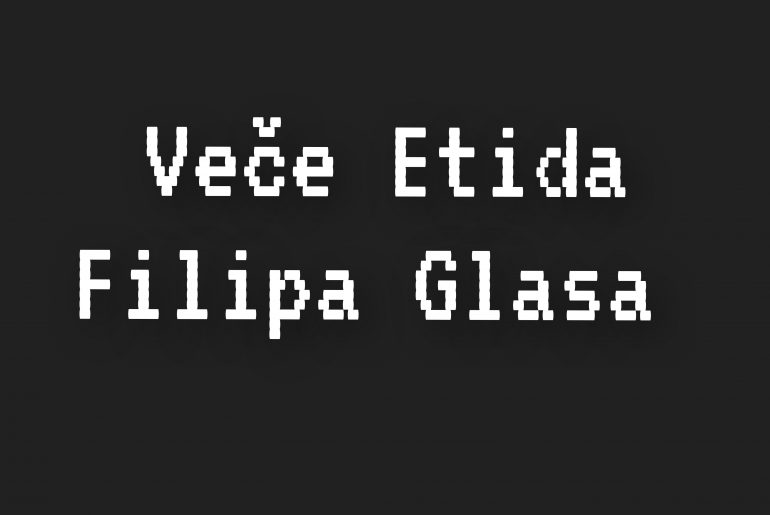 Концертна сезона Факултета уметности у Нишу: Вече етида Филипа Гласа – Милица Мицић, клавир